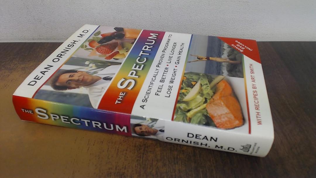 The Spectrum: A Scientifically Proven Program to Feel Better, Live Longer, Lose Weight, and Gain Health