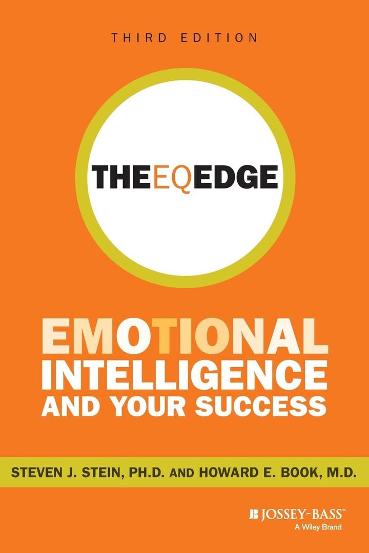 The EQ Edge: Emotional Intelligence and Your Success