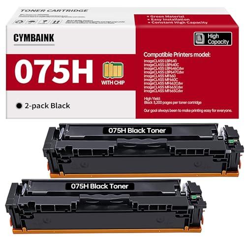 CYMBAINK Twin Pack 075H 075 MF660 LBP640 Toner Cartridge Compatible with MF665Cdw, MF663Cdw, MF662Cdw, LPB647Cdw, LBP646Cdw Printer（2 Black）