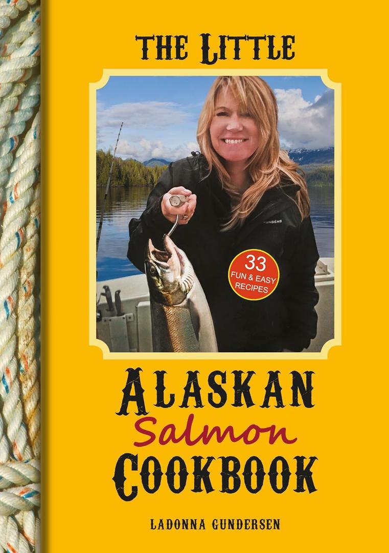 The Little Alaskan Salmon Cookbook The Little Alaskan Salmon Cookbook