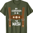 "My Leather Pants Are In The Wash" men's T-Shirt XL Dark Green
