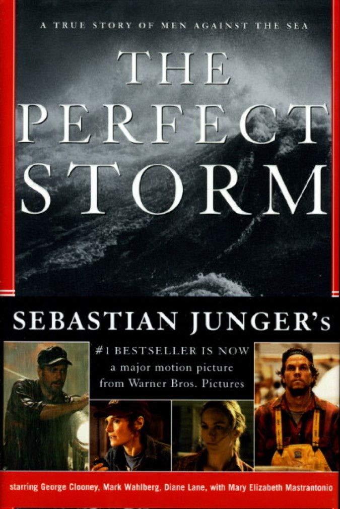 The Perfect Storm: A True Story of Men Against the Sea, Hardcover 
