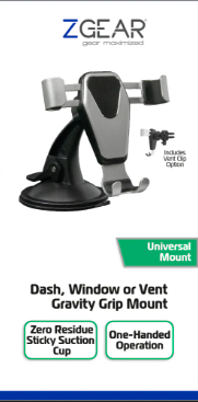 ZGEAR Dash, Window Or Vent Gravity Grip Mount Universal Mount