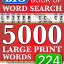 Big Book of Large Print Word Search Puzzles: 5000 Words - 224 Themed Puzzles - For Adults, Seniors, and Teens (Words of Wonder!)