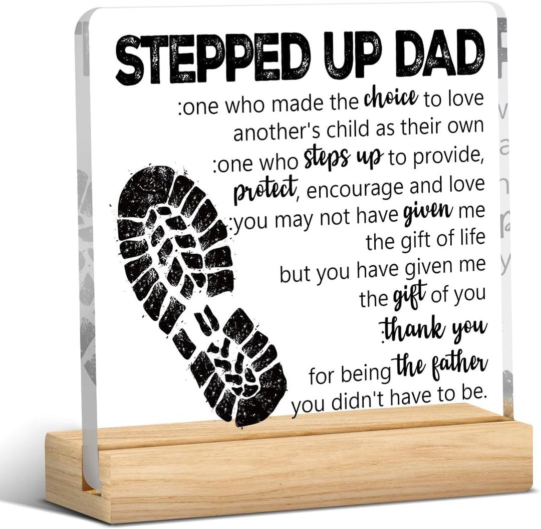 Fathers Day Stepped Up Dad Gifts from Stepdaughter Stepson Funny Stepdad Gifts Best Birthday Gift for Bonus Dad Acrylic Sign Decor 4 X 4 Inches
