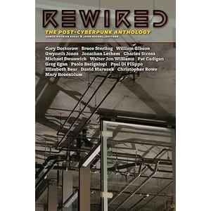 Rewired: The Post-Cyberpunk Anthology Paperback