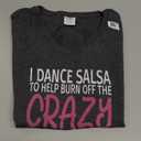 Women's I Dance Salsa to Burn Off The Crazy Salsa Dancer V-neck T-shirt, M