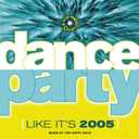 Dance Party Like It's 2005