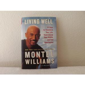 Living Well: 21 Days to Transform Your Life, Supercharge Your Health, and Feel Spectacular