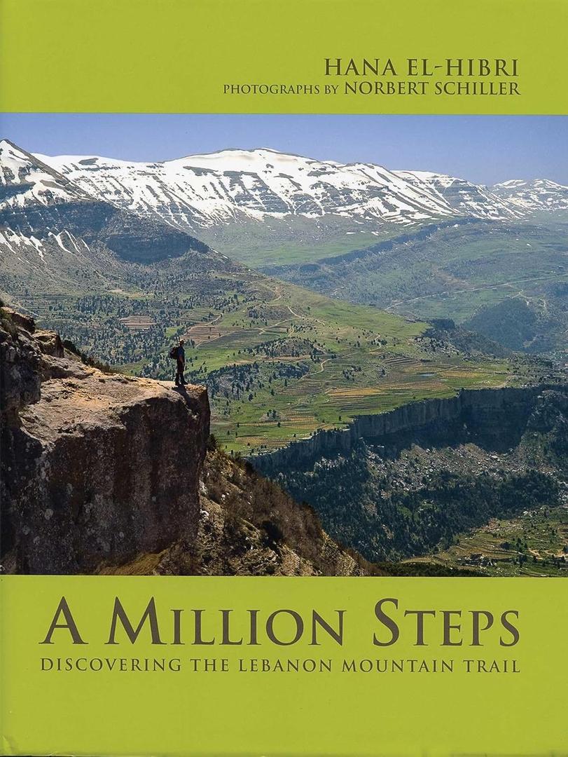 A Million Steps: Discovering the Lebanon Mountain Trail, by Hana El-Hibri (Author), Norbert Schiller (Illustrator)