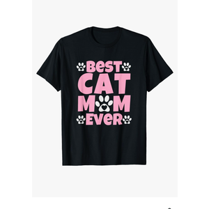 Best Cat Mom Ever Mothers Day Present Cute Cat Paw Prints T-Shirt Medium