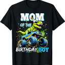 Mom of The Birthday Boy Monster Truck Dinosaur Party T Rex T-Shirt