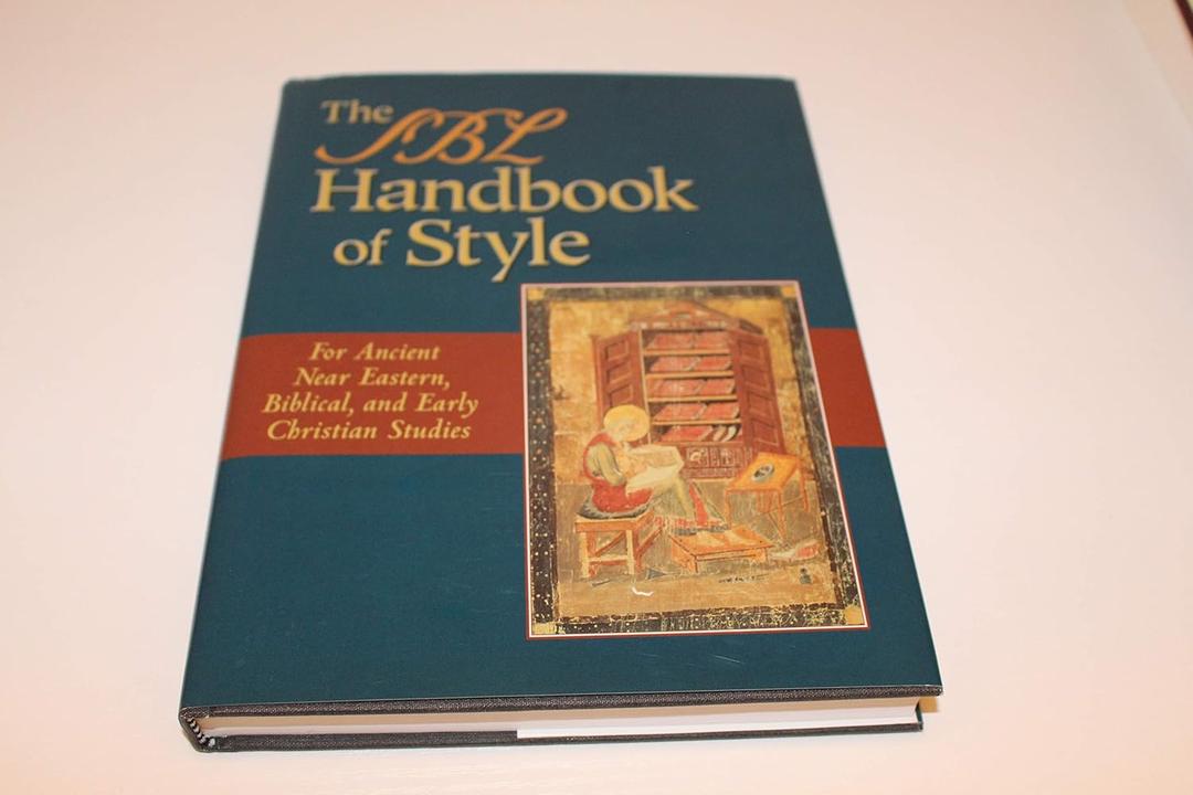 The SBL Handbook of Style: For Ancient Near Eastern, Biblical & Early Christian Studies