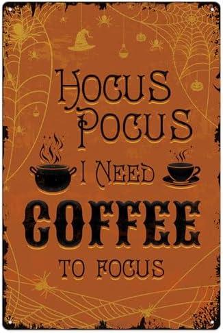 Halloween Decorations Hocus Pocus I Need Coffee To Focus Orange Metal Tin Signs Vintage Halloween Retro Art Poster Home Decor Kitchen Bar Cafe Porch Patio Yard Outdoor 12x8 Inch Hanging Plaque