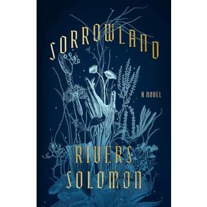 Sorrowland: A Novel