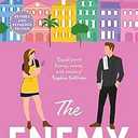 The Enemy: An EXTENDED edition rom-com from the author of the TikTok sensation THE CHEAT SHEET (It Happened in Charleston)