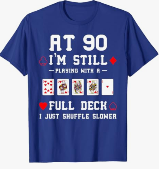 Funny 90th Birthday Gift 90 Year Old Cards T-Shirt, Blue, M