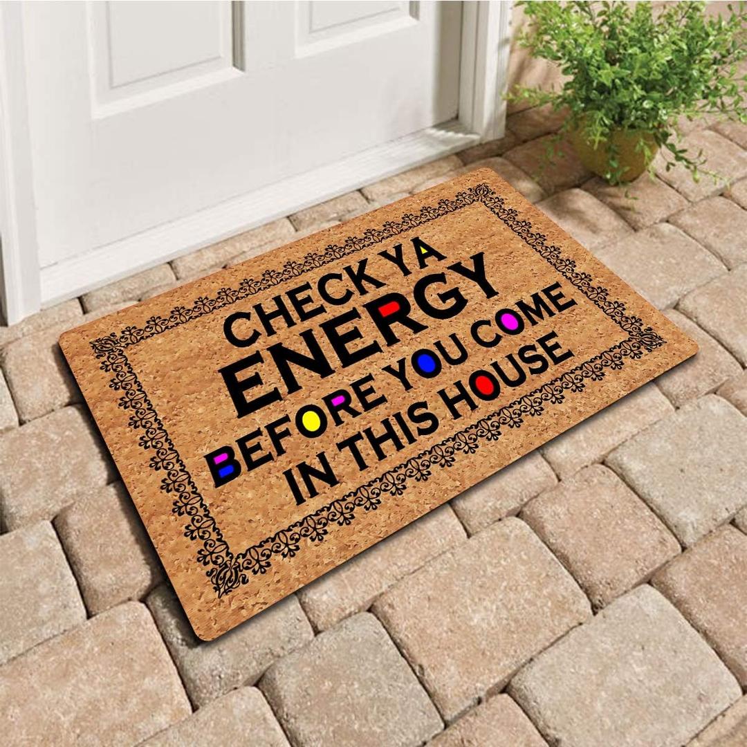 Welcome Mat Funny Front Porch Rugs Rubber Back 30"(L) x 18"(W)Check Ya Energy Before You Come In This House Funny Doormat for Entrance Way Monogram Mats for Front Door No Slip Kitchen Rugs and Mats