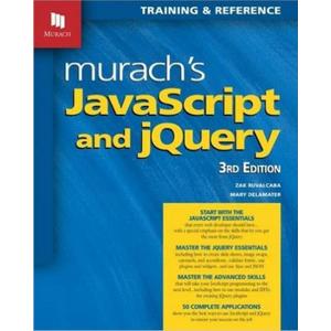 Murach's JavaScript and jQuery (3rd Edition)