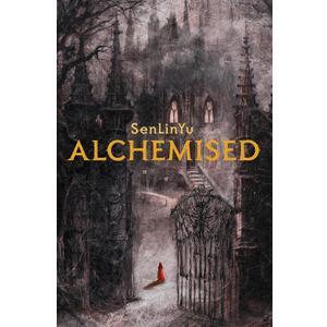 Alchemised, by SenLinYu (Author)