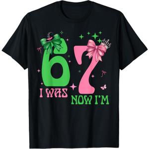 Funny 67 Six Seven Birthday Girl Pink And Green I was 6 Now I'm 7 67 Birthday Witch Pink Green Birthday Girl T-Shirt, Size 4T