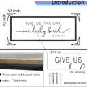 FZMHASLWW Give Us This Day Our Daily Bread Sign, 32"x12", Black