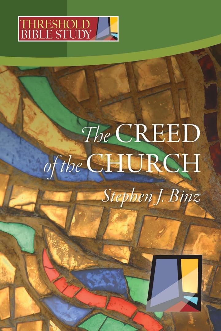Threshold Bible Study: The Creed of the Church