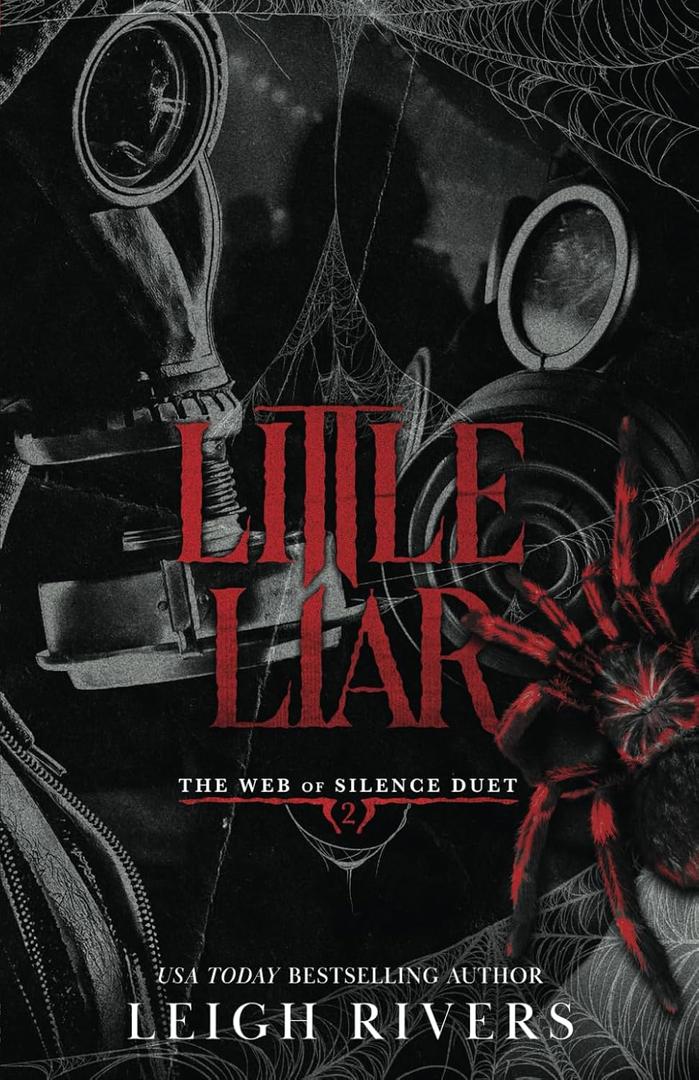Little Liar: A Dark Taboo Romance (The Web of Silence Duet) by Leigh Rivers (Author)