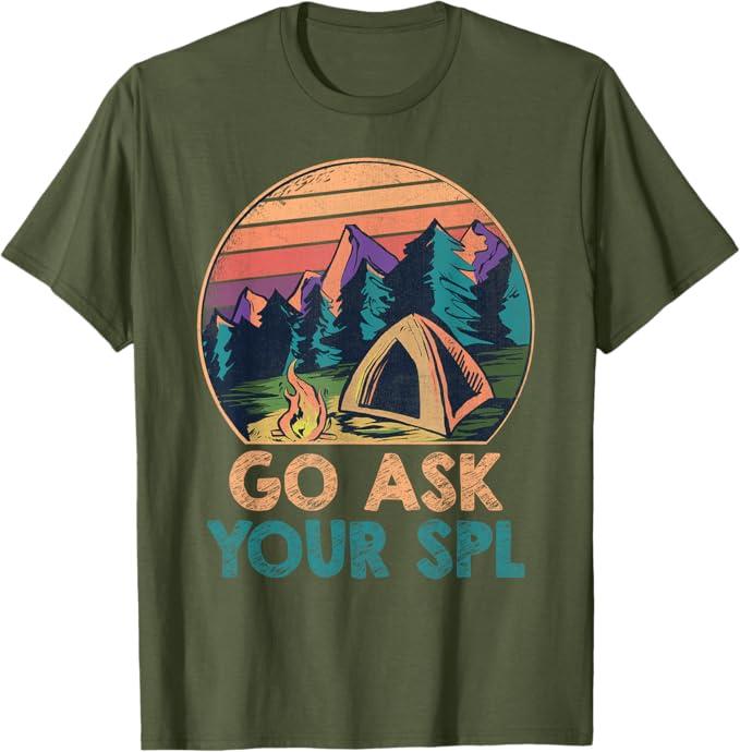 Go Ask Your SPL Funny Scout T-Shirt, XL