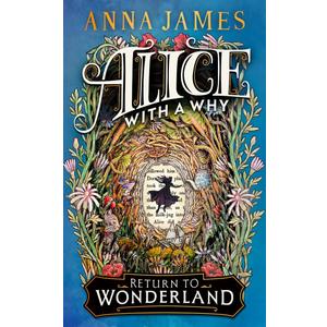 Alice with a Why Book by Anna James
