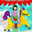 The Carousel Ride (Rookie Readers)