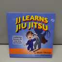 JJ Learns Jiu Jitsu: A Bullied Boy Discovers His Inner Voice and Strength