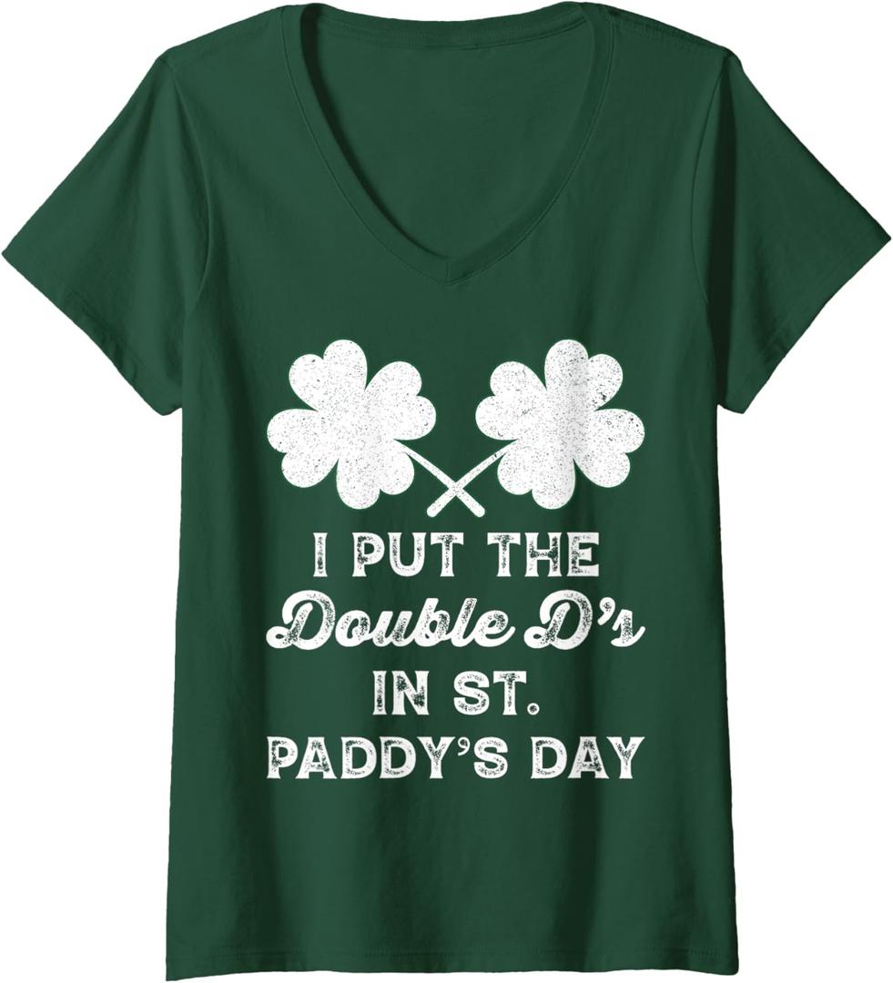 Womens I Put The Double Ds in St Paddys Day Funny St Patricks Boobs V-Neck T-Shirt, Size Small