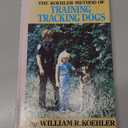 The Koehler Method of Training Tracking Dogs