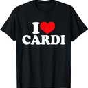 I Love Cardi, I Heart Cardi T-Shirt, XL
