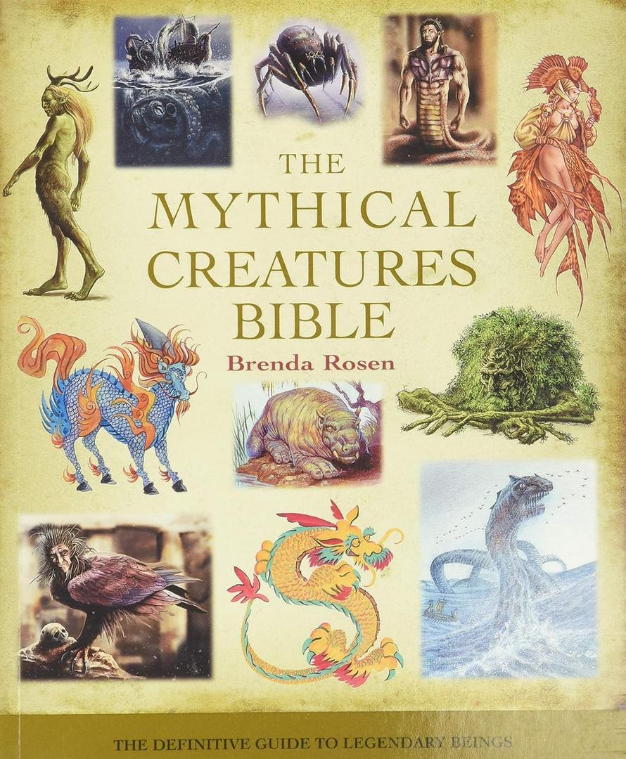 The Mythical Creatures Bible: The Definitive Guide to Legendary Beings (Mind Body Spirit Bibles, 14) 
Paperback 
