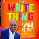 The Write Thing: Kwame Alexander Engages Students in Writing Workshop (Professional Resources)