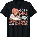Just A Girl Who Loves Anime Ramen and Sketching Japan Anime T-Shirt Small