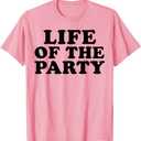 Life of the Party T-Shirt, Pink, Medium 