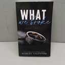 What We Broke: Special Edition, Paperback