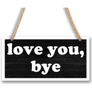 6.7" X 13.8" Wooden Sign For Door,Love You Bye! - Fun Hanging Sign For Front Door, Porch, Farmhouse Rustic Home & Office Decorations - A14