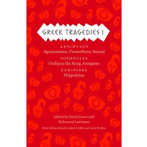 Greek Tragedies 1: Aeschylus: Agamemnon, Prometheus Bound; Sophocles: Oedipus the King, Antigone; Euripides: Hippolytus (The Complete Greek Tragedies) (Volume 1) Format: Paperback