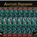 Another Dimension: You Have to see it to Believe it!