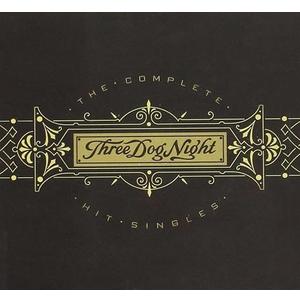 Three Dog Night - The Complete Hit Singles
