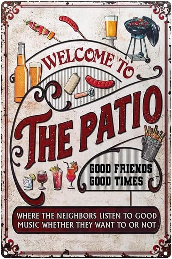 2 x Welcome To Our Patio Where Our Neighbors Listen To Good Music Whether They Want To Or Not Retro Signs Metal Tin Sign Animal Farm Home Office Wall Decor Plaque Sign 12x8 Inch