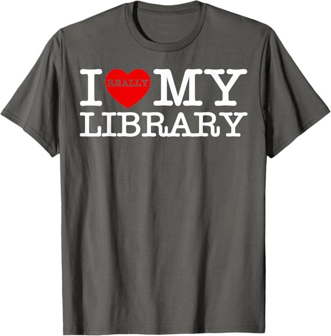 Public Library Students Teachers Kids Men Women I Love My Library for Book Lovers Readers Librarian T-Shirt OEKO-TEX STANDARD 100, gray, size M, female