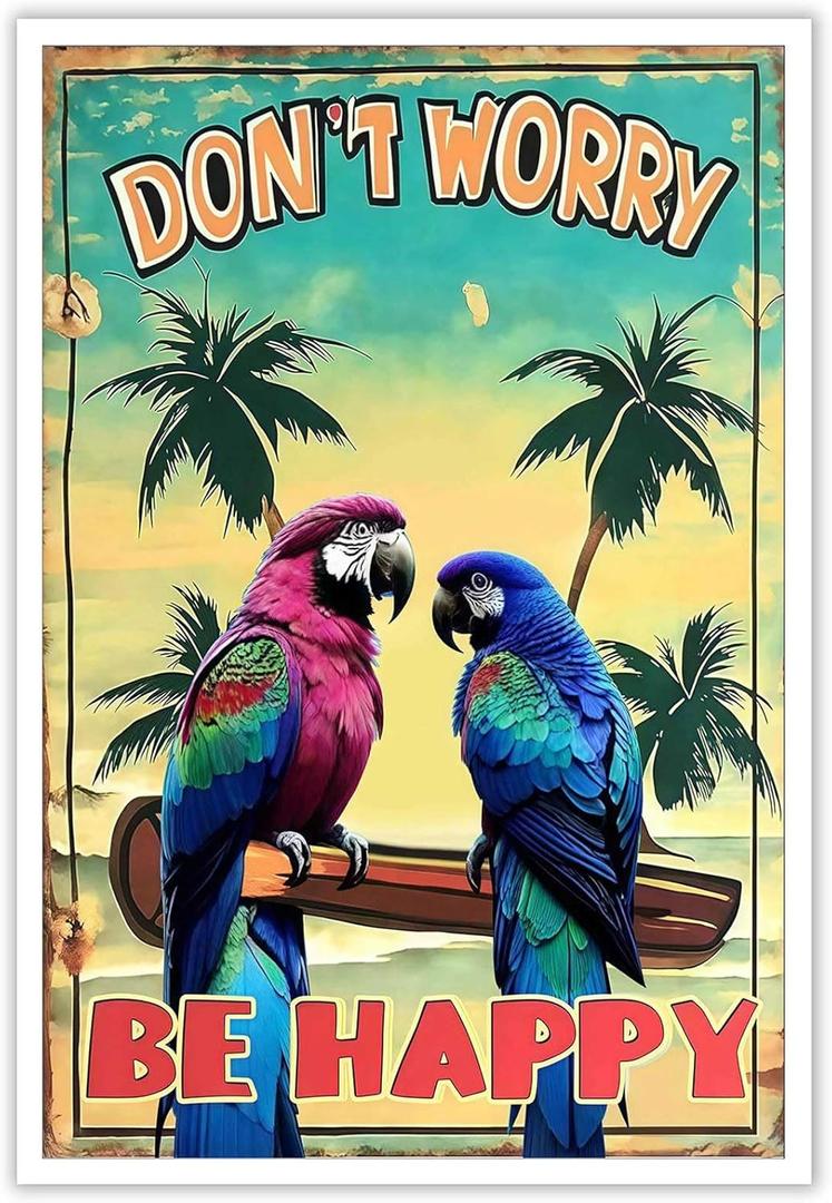 Retro Tiki Bar Signs Poster Don'T Worry Be Happy Canvas Wall Art Parrot On A Branch Tropical Beach Party Aesthetic Prints Painting For Outside Patio Backyard Courtyards Wall Decor 12x16in Unframed