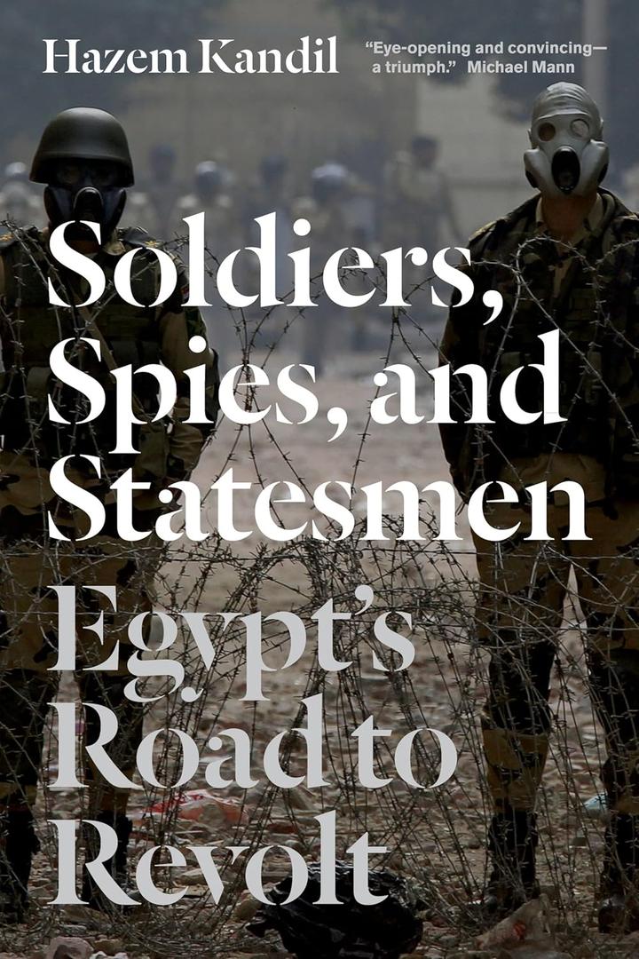 Soldiers, Spies, and Statesmen: Egypt's Road To Revolt Paperback