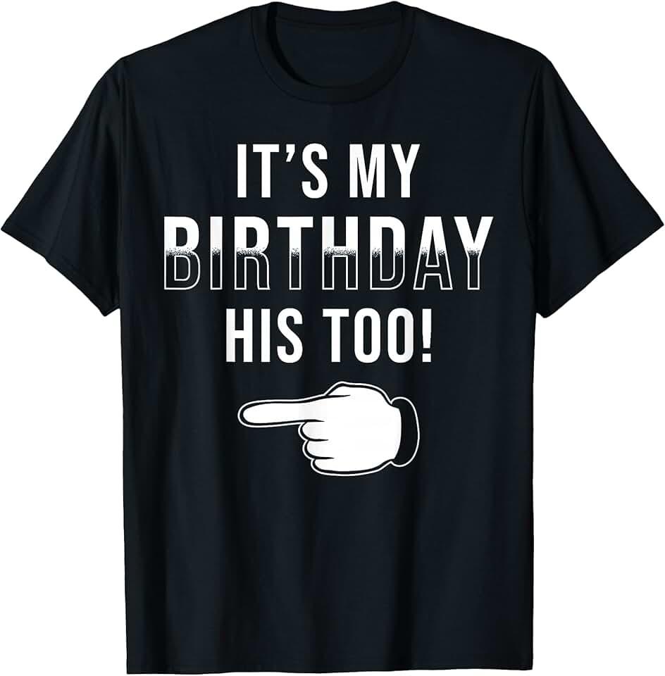 Twin Birthday Design It´s My Birthday His Too Twin Birthday T-Shirt OEKO-TEX STANDARD 100 (2 Shirts - Size XS)
