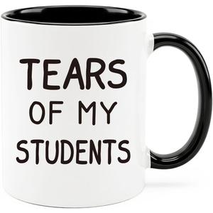 Funny Teacher Coffee Mug, Tears of My Students Mug, Teacher Gift for Women Men, Classroom Humor Cup, Double Sided Ceramic Mug 11 Oz